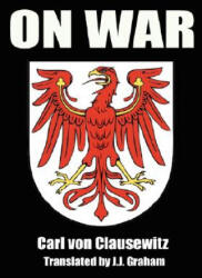 Carl Von Clausewitz - On War - Carl Von Clausewitz (ISBN: 9789562915885)