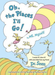 Oh, the Places I'll Go! - Dr. Seuss (ISBN: 9780553520583)