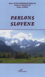 Parlons slov? ne - Vladimir Pogacnik, Mojca Schlamberger Brezar (ISBN: 9782747594745)
