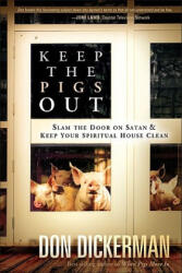 Keep The Pigs Out - Don Dickerman (ISBN: 9781616381394)