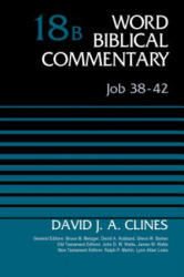 Job 38-42, Volume 18B - David J. A. Clines (ISBN: 9780310522003)