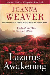 Lazarus Awakening - Joanna Weaver (ISBN: 9780307730596)