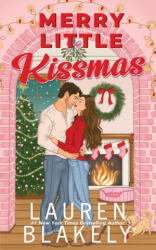 Merry Little Kissmas - Lauren Blakely (ISBN: 9781964048406)