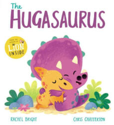 The Hugasaurus - Chris Chatterton (ISBN: 9781338828696)