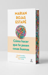 Cómo hacer que te pasen cosas buenas (2025)