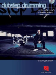 Dubstep Drumming - Donny Gruendler, Rick Mattingly (ISBN: 9781480305342)
