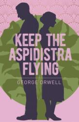 Keep the Aspidistra Flying (ISBN: 9781398801820)