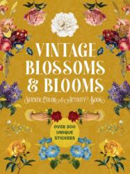 Vintage Blossoms and Blooms Sticker, Color & Activity Book - Editors of Chartwell Books (ISBN: 9780785848035)