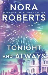 Tonight and Always - Nora Roberts (ISBN: 9780425276792)