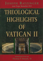 Theological Highlights of Vatican II - Joseph Ratzinger (ISBN: 9780809146109)