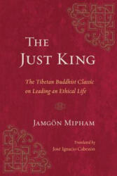Just King - Jamgon Mipham, Jose Ignacio Cabezon (ISBN: 9781611804966)