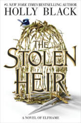 The Stolen Heir - BLACK HOLLY (ISBN: 9780316592697)