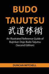 Budo Taijutsu - Duncan Mitchell (ISBN: 9780648960843)
