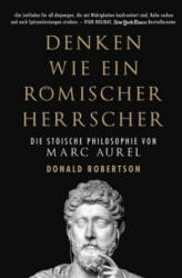 Denke wie ein römischer Herrscher (ISBN: 9783959722513)