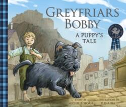 Greyfriars Bobby: A Puppy's Tale (ISBN: 9781782505907)