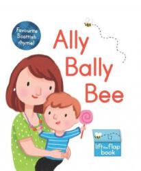 Ally Bally Bee (ISBN: 9781782504399)