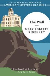Mary Roberts Rinehart, Otto Penzler - Wall - Mary Roberts Rinehart, Otto Penzler (ISBN: 9781613162118)