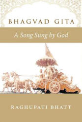 Bhagvad Gita - Raghupati Bhatt (ISBN: 9780994252586)