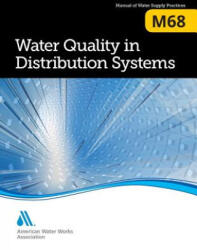 M68 Water Quality in Distribution Systems - AWWA (ISBN: 9781625762269)