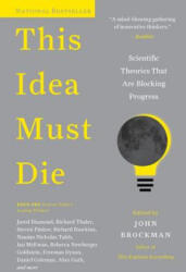 This Idea Must Die - John Brockman (ISBN: 9780062374349)
