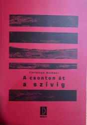 A csonton át a szívig (ISBN: 9789639744646)