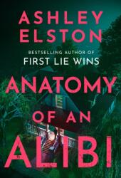 Anatomy of an Alibi - Ashley Elston (ISBN: 9781035420766)