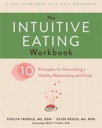 Intuitive Eating Workbook (ISBN: 9781626256224)