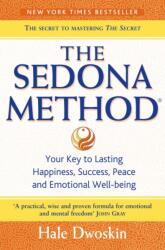 The Sedona Method (ISBN: 9780007197774)