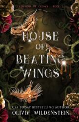 House of Beating Wings - Olivia Wildenstein (ISBN: 9781948463553)