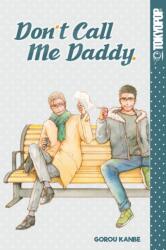 Don't Call Me Daddy - Gorou Kanbe (ISBN: 9781427863201)
