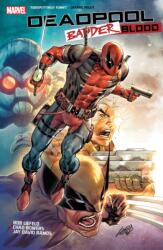 Deadpool: Badder Blood (ISBN: 9781302911232)