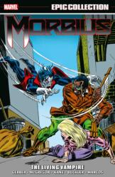 Morbius Epic Collection: The Living Vampire (ISBN: 9781302928353)