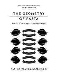 The Geometry of Pasta (ISBN: 9781529054392)