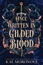 Once Written in Gilded Blood - K. M. Moronova (ISBN: 9781804962596)