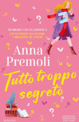 Tutto troppo segreto - Anna Premoli (2025)