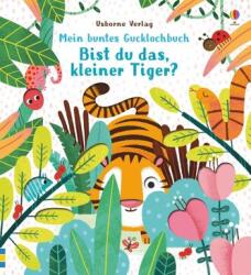 Mein buntes Gucklochbuch: Bist du das, kleiner Tiger? (2019)