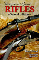 Dangerous-Game Rifles - Terry Wieland (ISBN: 9780892728077)