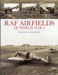 RAF Airfields of World War 2 (ISBN: 9781857803495)