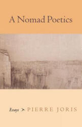 Nomad Poetics - Pierre Joris (ISBN: 9780819566461)