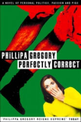 Perfectly Correct - Phillipa Gregory (ISBN: 9780006496427)