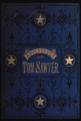 Adventures of Tom Sawyer - Mark Twain (ISBN: 9781940177427)