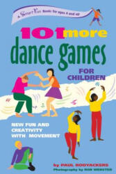 101 More Dance Games for Children - Paul Rooyackers (ISBN: 9780897933834)