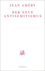 Der neue Antisemitismus (ISBN: 9783768198288)