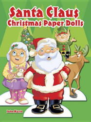 Santa Claus Christmas Paper Dolls - John Kurtz (ISBN: 9780486494241)