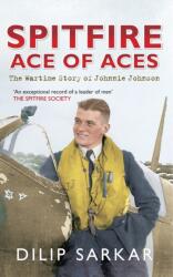 Spitfire Ace of Aces (ISBN: 9781445617138)