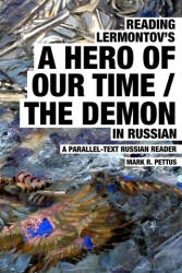 Reading Lermontov's A Hero of Our Time / The Demon in Russian - Mark R. Pettus (ISBN: 9781087970714)