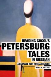 Reading Gogol's Petersburg Tales in Russian - Mark R. Pettus (ISBN: 9781087969343)