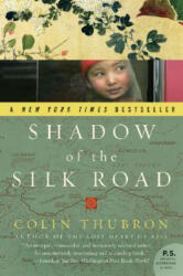 Shadow of the Silk Road - Colin Thubron (ISBN: 9780061231773)