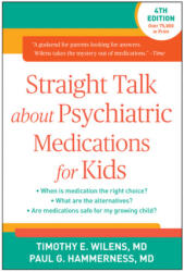Straight Talk about Psychiatric Medications for Kids - Timothy E. Wilens, Paul Graves Hammerness (ISBN: 9781462519859)