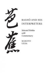 Basho and His Interpreters - Basho Matsuo (ISBN: 9780804725262)